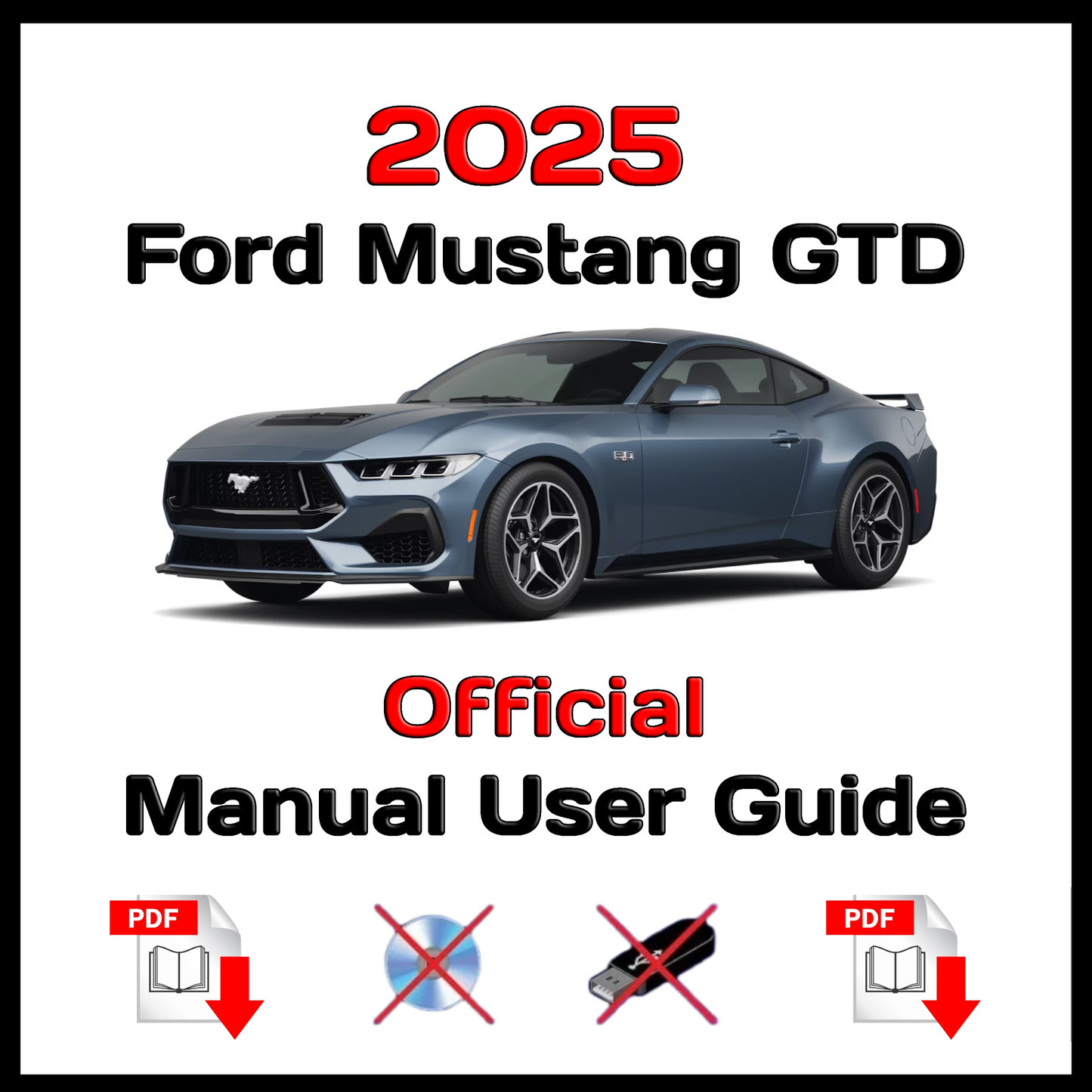 2025 Ford Mustang GTD Official Manual User Guide