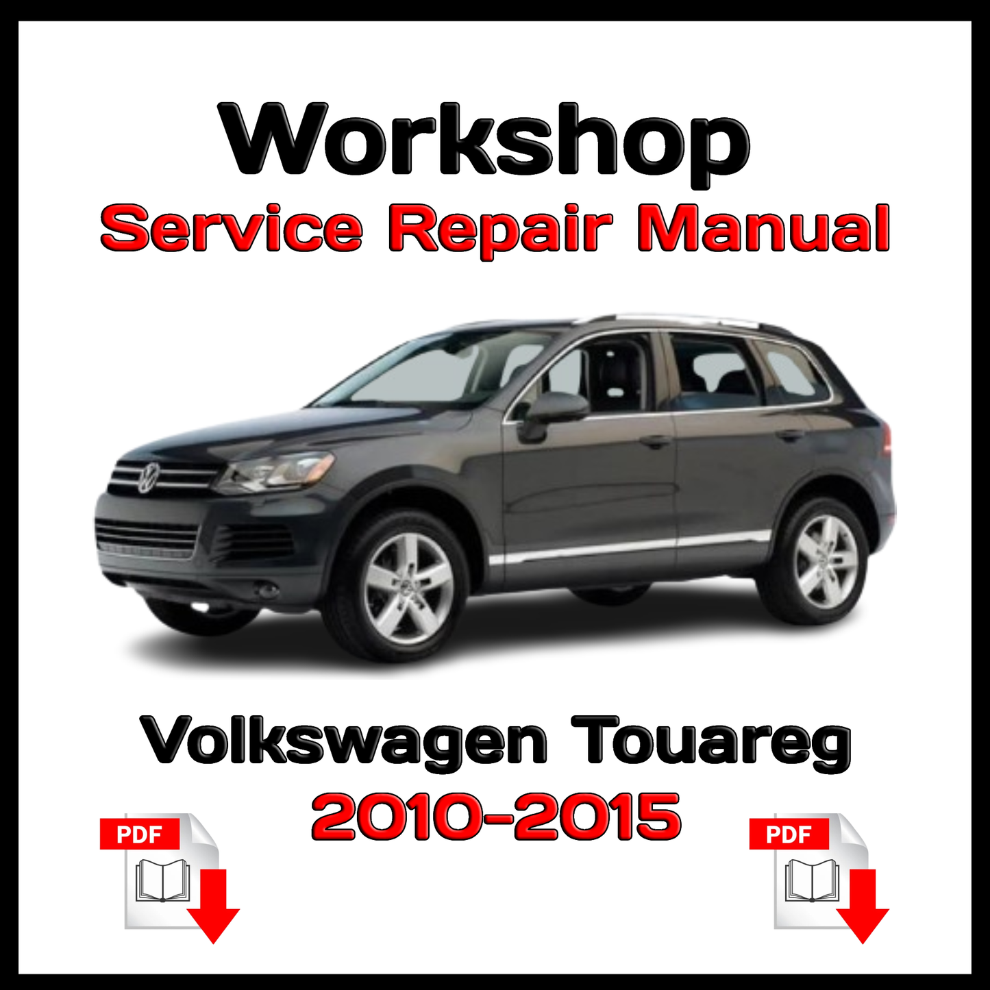 Volkswagen Touareg (2010-2015) Workshop Service Repair Manual Instant Download Ebook