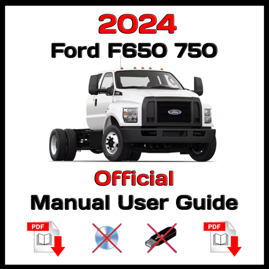 2024 Ford F650 750 Official Manual User Guide