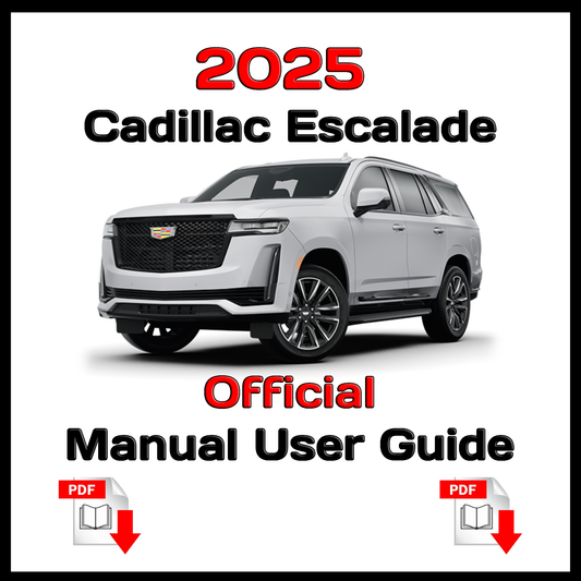 2025 Cadillac Escalade Official Manual User Guide