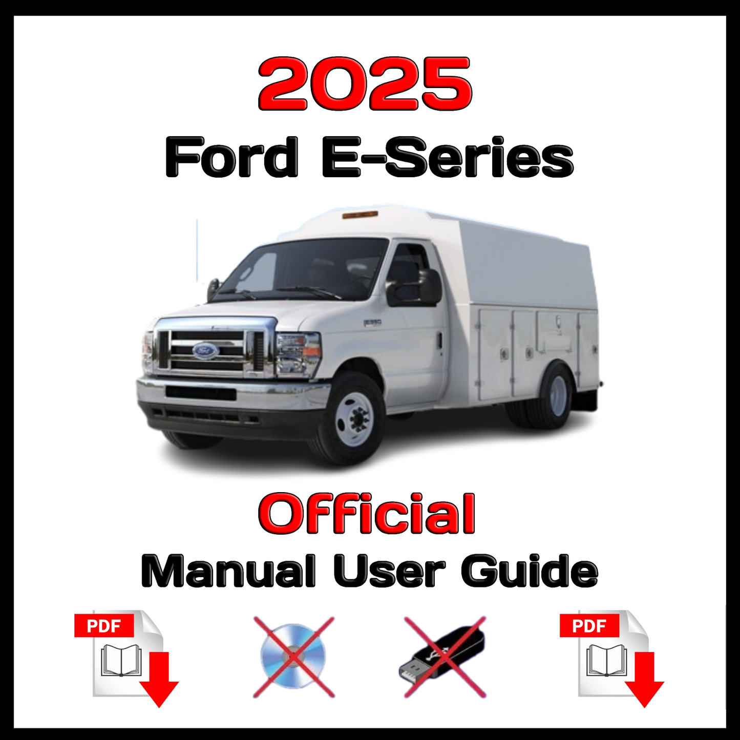 2025 Ford E-Series Official  Manual User Guide